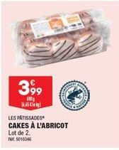 3 99  i sig  LES PÂTISSADES  CAKES À L'ABRICOT Lot de 2. Ret: 5010346 