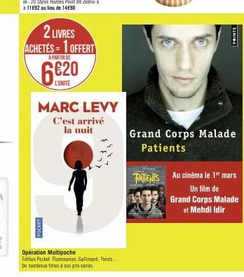 2 LIVRES ACHETÉS = 1 OFFERT  A PARTIR DE  6€20  MARC LEVY C'est arrivé  la nuit  POCKET  Opération Multipoche Edition Pocket Flammarion, Gallimard, Points.... De nombreux titres à des prie variés  POI