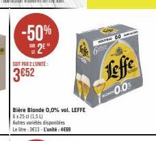 -50%  2⁹"  SOIT PAR 2 LUNITE:  3€52  NOUA COLLIG  beve  Leffe  -0.0% 