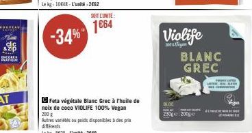 RATIQUE  -34%  SOIT L'UNITÉ  1€64  CFeta végétale Blanc Grec à l'huile de noix de coco VIOLIFE 100% Vegan 200 g  Autres variétés ou poids disponibles à des prix différents  Le kg: 8620-L'unité: 2649  
