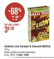 -68%  SE2E"  LE  SOIT PAR 2 L'UNITE:  3€10  ONORE FITRE V12  NIDA  MAXI 750G  CLION®  & 