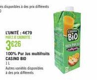 L'UNITÉ : 4€79  PAR 2 E CANOTTE  3€26  100% Pur Jus multifruits CASINO BIO  IL  Autres variétés disponibles à des prix différents  Casino  Bio  14 PAR M 