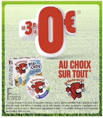 SWIT  LE3  LE  Vache du  atrigler  PIK  CROO  A  Por  Vache quirie  0€  ORIGINAL  (i)  AU CHOIX SUR TOUT  Vache quirit  Du 2 au 15 janvier 2123 (pour les ma asins ouverts burla, achide simultanément 3