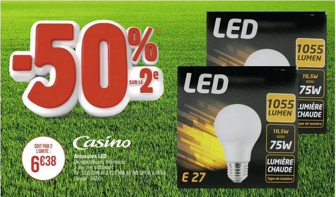 -50%  sur le  2 led  soit par 2 l'unite:  6€38  e 27 solyexemp  led  10,5w  75w  1055 umière lumen chaude  ype de lumière  10,5w  75w  lumière  chaude  type de lumière  1055 lumen 