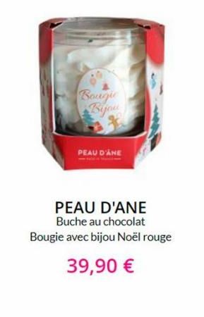 Bougie Bijou  PEAU D'ANE  PEAU D'ANE Buche au chocolat Bougie avec bijou Noël rouge  39,90 €  