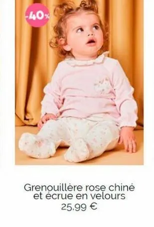 -40%  grenouillère rose chiné et écrue en velours 25.99 € 