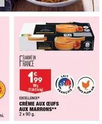 elabore in  france  199  bl  c  excellence  crème aux ceufs aux marrons** 2 x 90 g.  lait  uts ple 