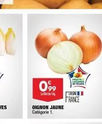 099  la  oignon jaune catégorie 1.  fruits legumes france  orgne  france 