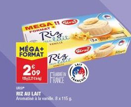 MÉGA+ FORMAT  209  Riz  nu lait.  VANILLE  MEGA 11 Qursi  FORMAT  Riz  alexit VERSIE  URSI  RIZ AU LAIT  Aromatisé à la vanille. 8 x 115 g  LAIT  LAOREEN FRANCE CAR  CAIS  The Ripper  kooper 