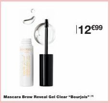 Mascara Brow Reveal Gel Clear "Bourjois"  12€99 