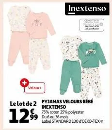 mn  velours  12⁹9  € 99  le lot de 2 pyjamas velours bébé inextenso 75% coton 25% polyester du 6 au 36 mois  inextenso  label standard 100 oeko-tex® 