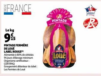 FRANCE  Le kg  9is  PINTADE FERMIÈRE DE LOUÉ  PINTADE  TERMERY  Loue  COOPERATIVE LEVENS  se  VOLALLE  CASE  R 