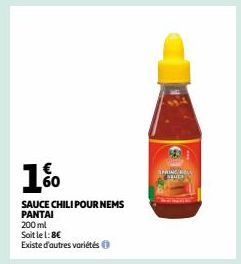 60  SAUCE CHILI POUR NEMS PANTAI  200 ml  Soit le 1: 8€ Existe d'autres variétés  SPRING KOLL  