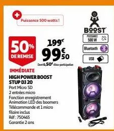 immédiate  high power boost  stup dj 20  port micro sd  2 entrées micro  puissance 500 watts!  filaire inclus ref: 750465 garantie 2 ans  50% 199  de remise  99%  dent 0,50 dico-participation  fonctio