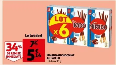 34%  de remise immédiate  le lot de 6  7% 1€  514  14 mikado au chocolat au lait lu lot de 6 x 90 g  mu" & vly"\u lot  x  6  kado mikado  bai  chocolat  lait  biat 