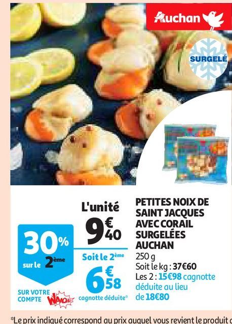 PETITES NOIX DE SAINT JACQUES AVEC CORAIL SURGELÉES AUCHAN