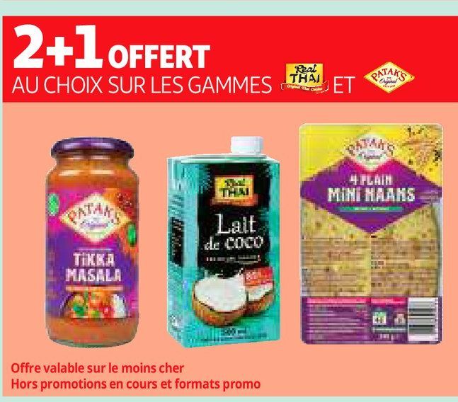 2+1 OFFERT AU CHOIX SUR LES GAMMES REAL THAI ET PATAK'S