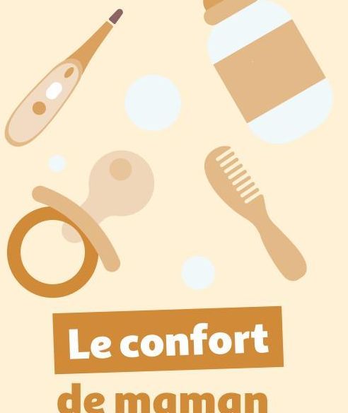 Le confort de maman