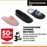 CHAUSSON FEMME OU HOMME INEXTENSO offre à 3,49€ sur Auchan
