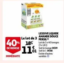 formay famill  le lot de 3  40% 18 11%  de remise  immédiate  lessive liquide amande douce persil  lot de 3 x 40 lavages (3x1,81)  soit le lavage oe09  01 soit lel: 0668  existe d'autres variétés ⓒ 