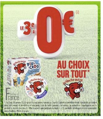 SWIT  LE3  LE  Vache du  atrigler  PIK  CROO  A  Por  Vache quirie  0€  ORIGINAL  (i)  AU CHOIX SUR TOUT  Vache quirit  Du 2 au 15 janvier 2123 (pour les ma asins ouverts burla, achide simultanément 3