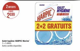 2 OFFERTS  L'UNITE  2€89  Galet hygiène HARPIC Marine 2+2 offerts  Autres variétés disponibles  HARIME  GALET HYGIENE  guam  HARPIC  2+2 GRATUITS 