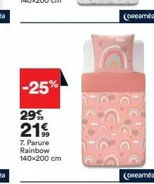 -25% 29% 21€  7. parure rainbow 140x200 cm  (dreamea  (dreaméa 