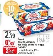 cont  -10%  2,79  0,39  bernt  recally compute  agromn  2,40 le pack 8 puts x 125g  kg: 2,79  recette chomenje 