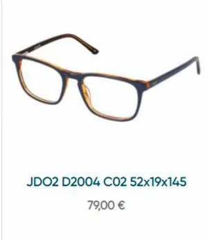 o  jdo2 d2004 c02 52x19x145  79,00 € 