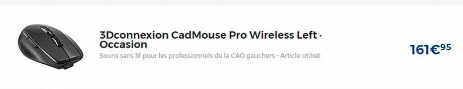 3dconnexion cadmouse pro wireless left. occasion  souris sans fil pour les professionnels de la cao gauchers - article utilisé  161€⁹5 