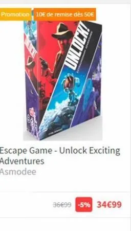 promotion 10€ de remise dès 50€  unlock!  escape game - unlock exciting adventures asmodee  36€99 -5% 34€99 