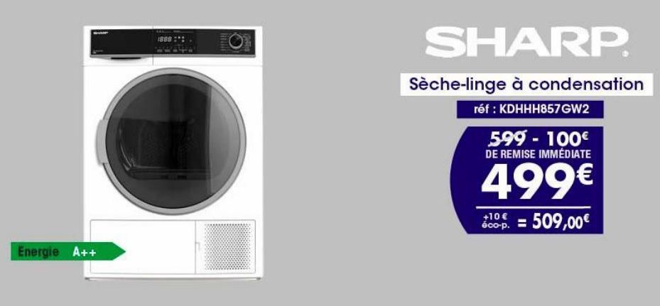 Energie A++  ATTAN  SHARP.  Sèche-linge à condensation  réf : KDHHH857 GW2  599 - 100€ DE REMISE IMMÉDIATE  499€  +10 € éco-p.  = 509,00€  