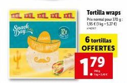 Snack Day  XL XXL XL XL  Martella Wraps  12x  D  Tortilla wraps Prix normal pour 370 g: 1,95 € (1 kg = 5,27 €) 142917  6 tortillas OFFERTES  1.79  1kg-2,42 € 