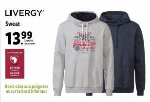 LIVERGY  Sweat  13.99  choix  COTTON AFRICA w  Bord-côte aux poignets et sur le bord inférieur  BERAD 