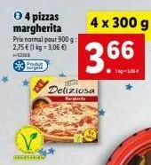 ⓒ4 pizzas margherita prix normal pour 900 g: 2,75 € (1 kg = 3,06 €)  1-52348  prod sagel  4 x 300 g  366.  deliziosa  