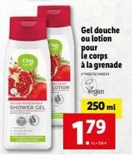 cien  shower gel  lotion  gel douche ou lotion  pour  le corps à la grenade  140625/140634  vegan  250 ml  1.7⁹ 