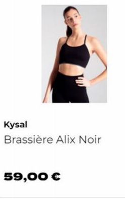 Kysal Brassière Alix Noir  59,00 € 