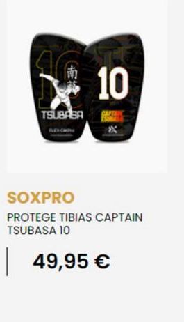 TSUBASA  10  *  SOXPRO  PROTEGE TIBIAS CAPTAIN TSUBASA 10  | 49,95 €  