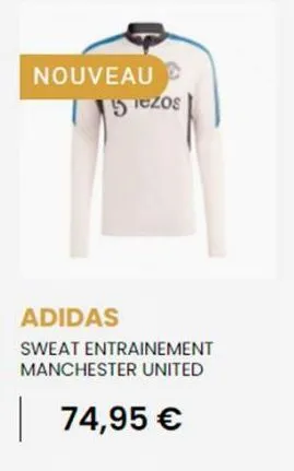 nouveau  15 czos  adidas  sweat entrainement manchester united  | 74,95 € 