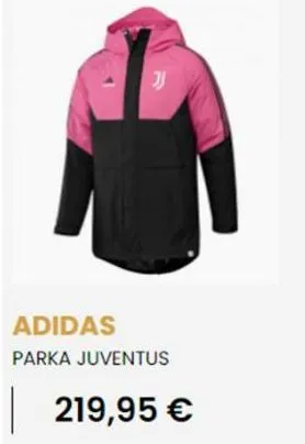 기  adidas  parka juventus  219,95 € 