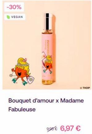 -30%  VEGAN  ABULEUSE  OTHOIP  Bouquet d'amour x Madame Fabuleuse  998€ 6,97 € 
