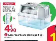 PENSEZ-Y Recharges en sachets 2.1 kg gratuit à 8,90 €  4.90  X3  RE640091  Absorbeur blanc plastique 1 kg 