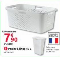 À PARTIR DE  7,90  L'UNITÉ  3 Panier à linge 40 L  Ref.640242  FABRIQUE EN FRANCE  Existe en coffre à linge 40 et 50 L 