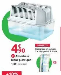 €  4⁹0  2 absorbeur blanc plastique 64001  1 kg  pensez-y  recharges en sachets 2+1 kg gratuit à 8,90 €.  x3 