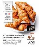 pr  cament  8 croissants pur beurre  54-151  de 40-kg 950  -15%  +90€  4.20  0,79€ 