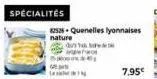 spécialités  82526-quenelles lyonnaises nature  ww  