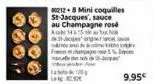 1990  0212-8 mini coquilles st-jacques, sauce  au champagne rosé  a14315 jac  de  f%d  ww la  the se  9.95€ 