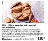 autor és un  tadame  rep  8242-Miche surprise pain spécial aux céréales  Au  tom  k  15.50€ 