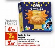 Transforme en FRANCE  4.65  1 ACHETE-LEA  -2.15 PASQUIER  SON  Galette des Rois  Pasquler GaletteRois  FRANSIONAL  Frangipane aux pommes  Citai de 400g-Soit le klo:1,63 €  Soit le kilo:8,94€-conomies 