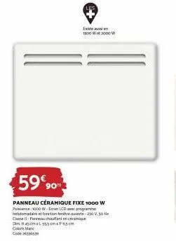 $59€90  panneau céramique fixe 1000 w puance: 1000 w-ecran lcd avec programme hebdomadaire at foration entre ouverte-230 v, 50 hz classe il-panneau chauffant en céramique dim h45cmxl 555x5cm  color bl